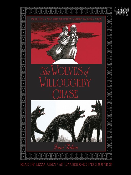 Title details for The Wolves of Willoughby Chase by Joan Aiken - Available